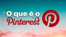 O Que É Pinterest? Como Gerar Tráfego Com Ele!